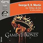 L'ombre maléfique (Le Trône de fer 4) | Livre audio Auteur(s) : George R. R. Martin Narrateur(s) : Bernard Métraux
