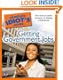 The Complete Idiot's Guide to Getting Government Jobs