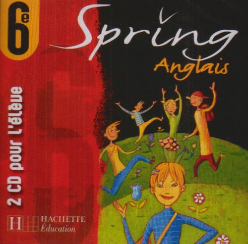 Spring (coffret 2 CD), pour élèves de 6éme : Anglais