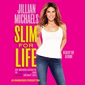 Slim for Life: My Insider Secrets to Simple, Fast, and Lasting Weight Loss | [Jillian Michaels]