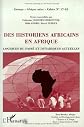 Des historiens africains en Afrique: L'histoire d'hier et d'aujourd'hui : logiques du passé et dynamiques actuelles (Groupe "Afrique noire")