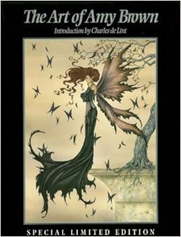 The Art of Amy Brown: Limited Edition: Brian Froud: 9780974461205 ...