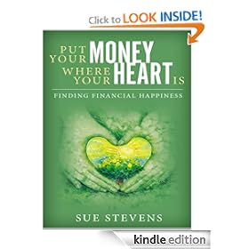Put Your Money Where Your Heart Is: Finding Financial Happiness