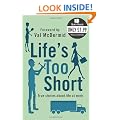 Life's Too Short (Quick Read)