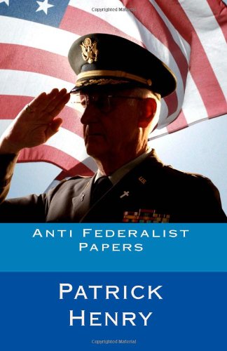 Anti Federalist Papers