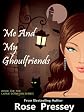 Me and My Ghoulfriends