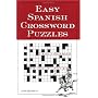 Easy Spanish Crossword Puzzles (Language - Spanish)