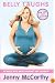 Belly Laughs: The Naked Truth about Pregnancy and Childbirth