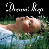 Dream Sleep: Music for Relaxation