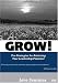 GROW! Ten Strategies for Maximizing your Leadership Potential