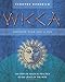 Wicca: Another Year and a Day: 366 Days of Magical Practice in the Craft of the Wise