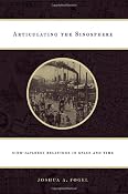 Articulating the Sinosphere: Sino-Japanese Relations in Space and Time Edwin O.Reischauer Lectures The Edwin O.Reischauer Lectures: Amazon.co.uk: Joshua A Fogel: Books