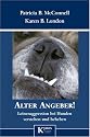 Alter Angeber!: Leinenaggressionen bei Hunden verstehen und beheben