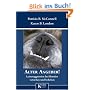 Alter Angeber!: Leinenaggressionen bei Hunden verstehen und beheben