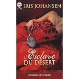 L'esclave du d�sertpar Iris Johansen