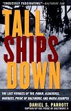 Tall Ships Down : The Last Voyages of the Pamir, Albatross, Marques, Pride of Baltimore, and Maria Asumpta