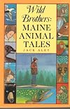Wild brothers : Maine animal tales
