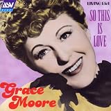 Grace Moore - So This is Love [IMPORT]