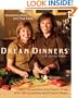 Dream Dinners: Turn Dinnertime into Family Time with 100 Assemble-and-Freeze Meals