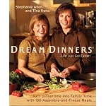 Dream Dinners: Turn Dinnertime into Family Time with 100 Assemble-and-Freeze Meals book cover