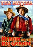 Headin` for the Rio Grande