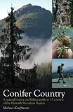 Search : Conifer Country: A natural history and hiking guide to 35 conifers of the Klamath Mountain region