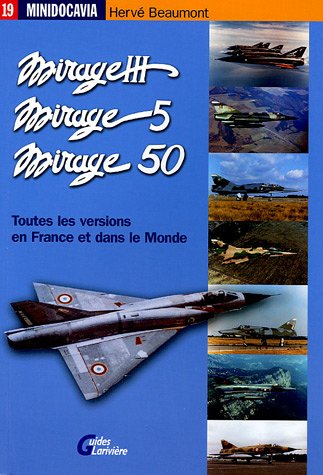 City Travel Guides Discounted  Used : Les Mirage III, Mirage 5 et Mirage 50 en France et dans le monde