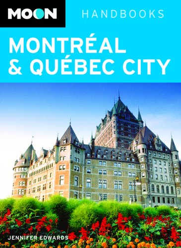 City Travel Guides Discounted  Books : Moon Handbooks Montreal & Quebec City