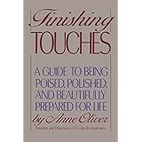 finishing touches a guide to being poised polished and beautifully prepared for life