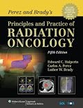 Perez and Brady's Principles and Practice of Radiation Oncology