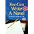 You Can Write a Novel