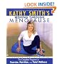 Kathy Smith's Moving Through Menopause: The Complete Program for Exercise, Nutrition, and Total Wellness