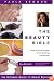 The Beauty Bible: The Ultimate Guide to Smart Beauty