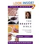 The Beauty Bible: The Ultimate Guide to Smart Beauty