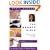 The Beauty Bible: The Ultimate Guide to Smart Beauty