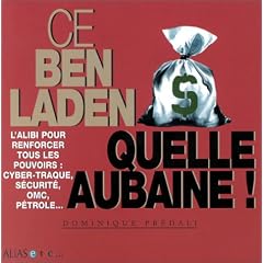 Ce Ben Laden : Quelle aubaine !