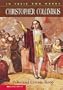 Christopher Columbus (In Their Own Words)