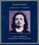 Adventures in 'Pataphysics: Collected Works I