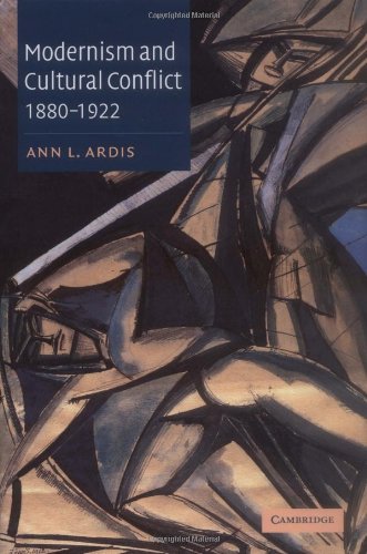 Modernism and Cultural Conflict, 1880-1922