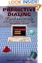 Predictive Dialing Fundamentals: An Overview of Predictive Dialing Technologies, Their Applications, and Usage Today