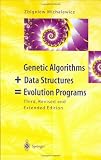 Genetic Algorithms + Data Structures = Evolution Programs
