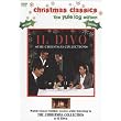 Il Divo: The Christmas Collection (The Yule Log Edition)