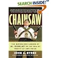 Chainsaw: The Notorious Career of Al Dunlap in the Era of Profit-At-Any-Price