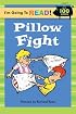 I'm Going to Read (Level 2): Pillow Fight (I'm Going to Read Series)