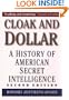 Cloak and Dollar: The History of American Secret Intelligence