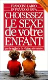 Choisissez le sexe de votre enfant par la méthode du régime alimentaire