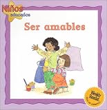 Ser Amables = Being Kind