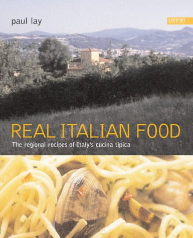 City Travel Guides Discounted  Books : Real Italian Food: The Regional Recipes of Italy's Cucina Tipica