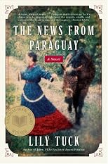 The News from Paraguay: A Novel