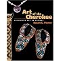 Art of the Cherokee: Prehistory to the Present